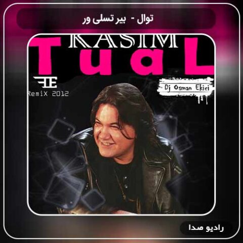 دانلود آهنگ بیر تسلی ور توال